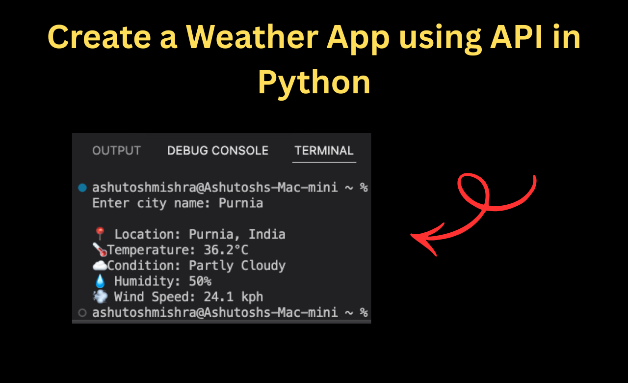 Create a Weather App using API in Python